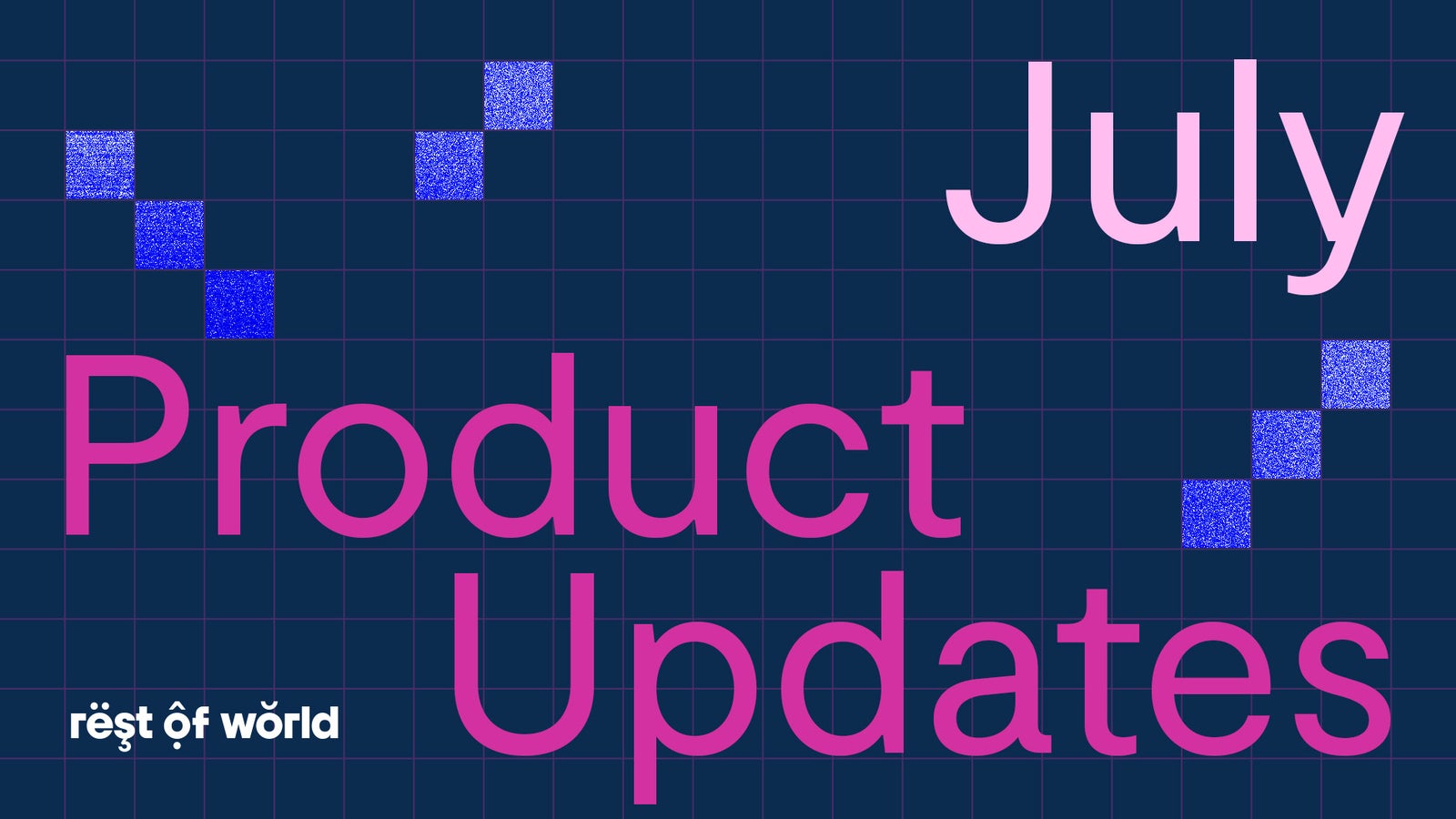 Text graphic titled 'July Product Updates' featuring bold pink typography on a dark blue grid background, with decorative blue squares scattered throughout.